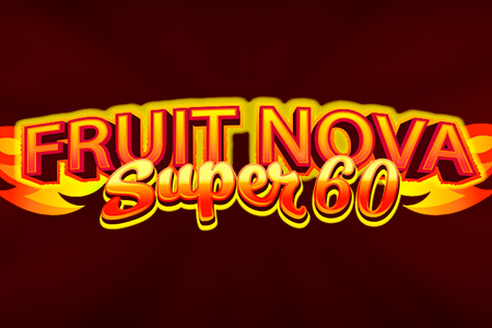 Fruit Super Nova 60
