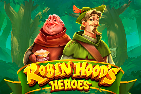 Robin Hood’s Heroes