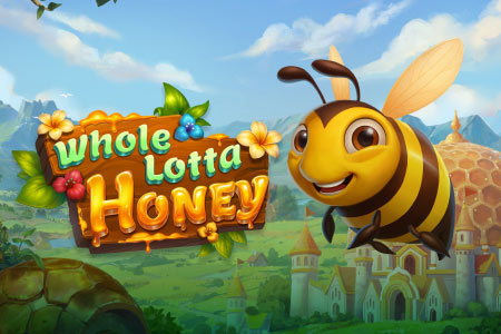 Whole Lotta Honey